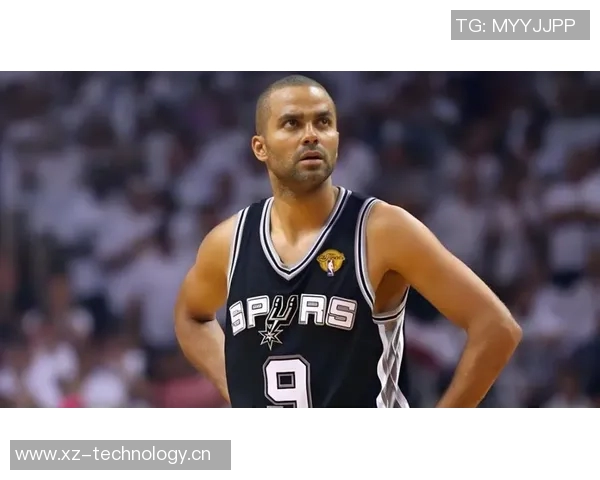 托尼帕克重申马刺精神传承二十年辉煌成就永存心中