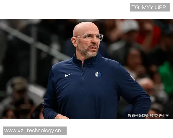 基德强调球队需改正对投篮犯规的坏习惯以提升竞争力 基德强调球队需改正对投篮犯规的坏习惯以提升竞争力